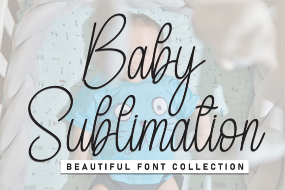 Baby Sublimation: A Whimsical Script for Creative Projects