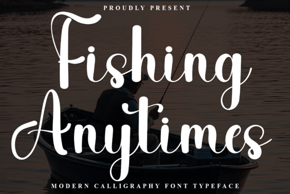 Explore the Charm of Fishing Anytimes Font